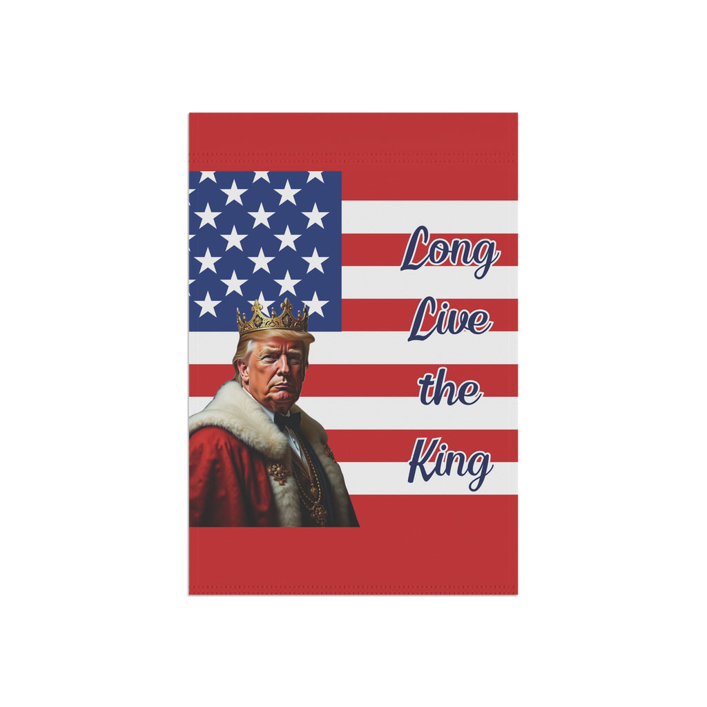 Garden Flag — "Long Live the King" Patriotic Decorative Banner