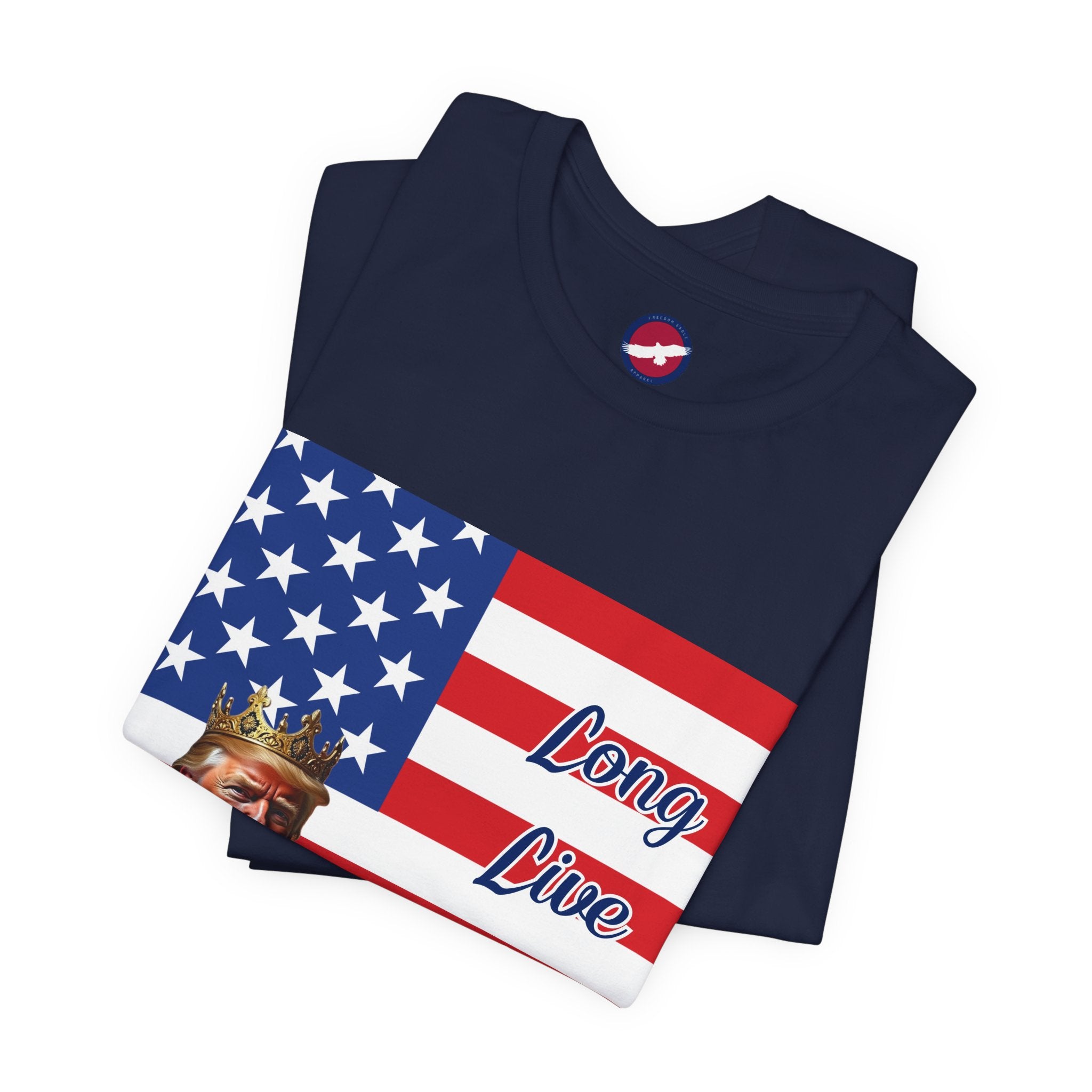 T-Shirt — 'Long Live the King' Patriotic Donald Trump American Flag Tee
