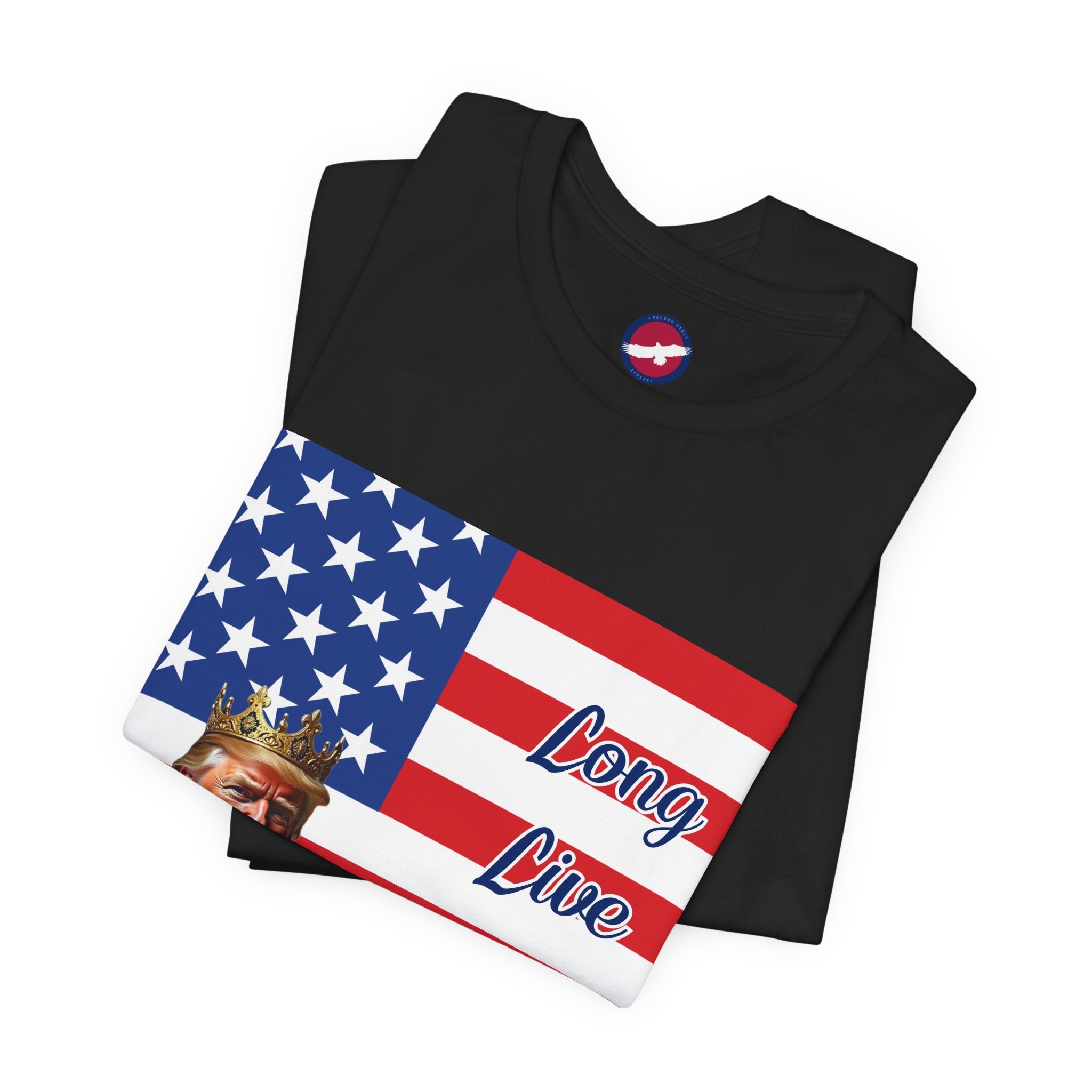 T-Shirt — 'Long Live the King' Patriotic American Flag Tee