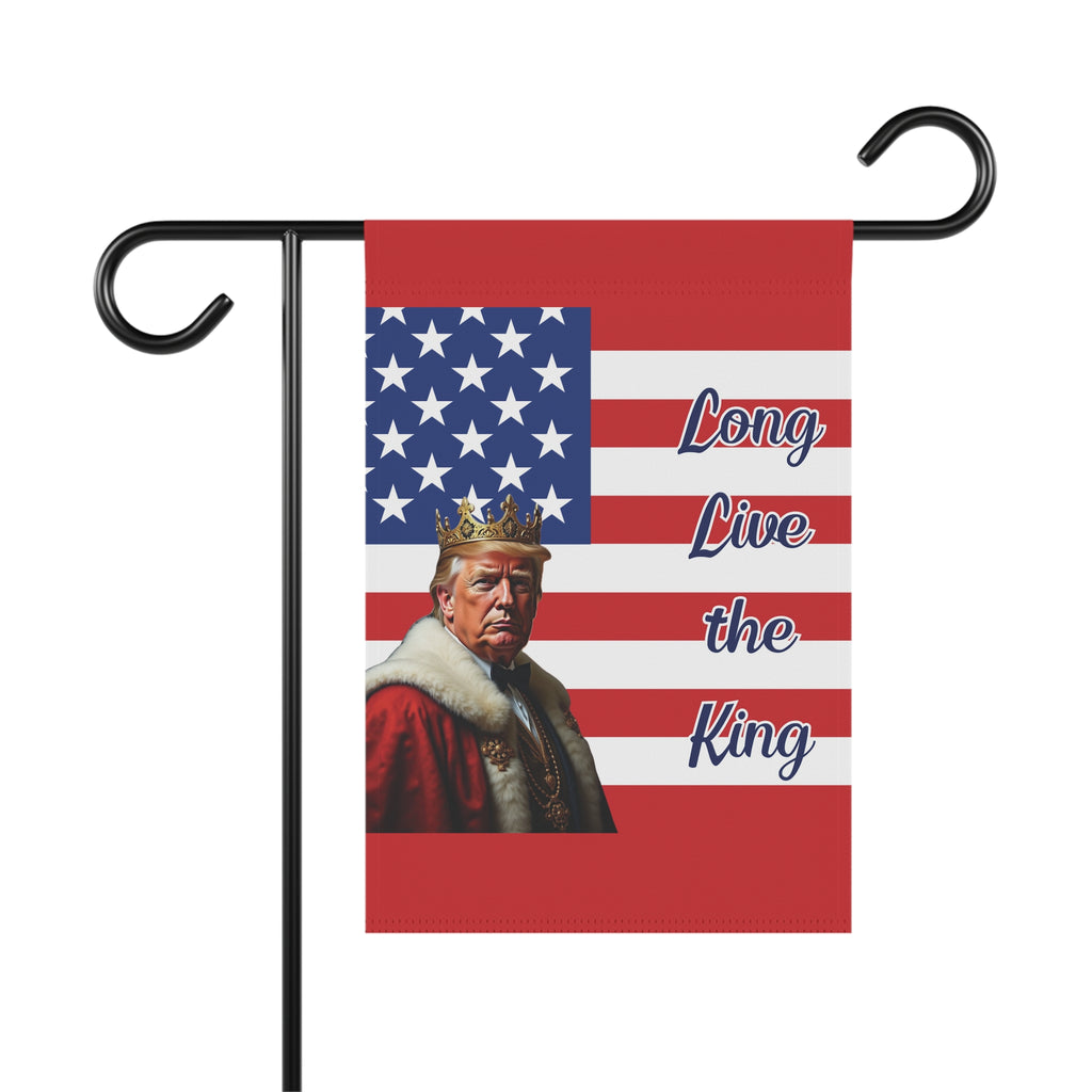 Garden Flag — "Long Live the King" Patriotic Decorative Banner