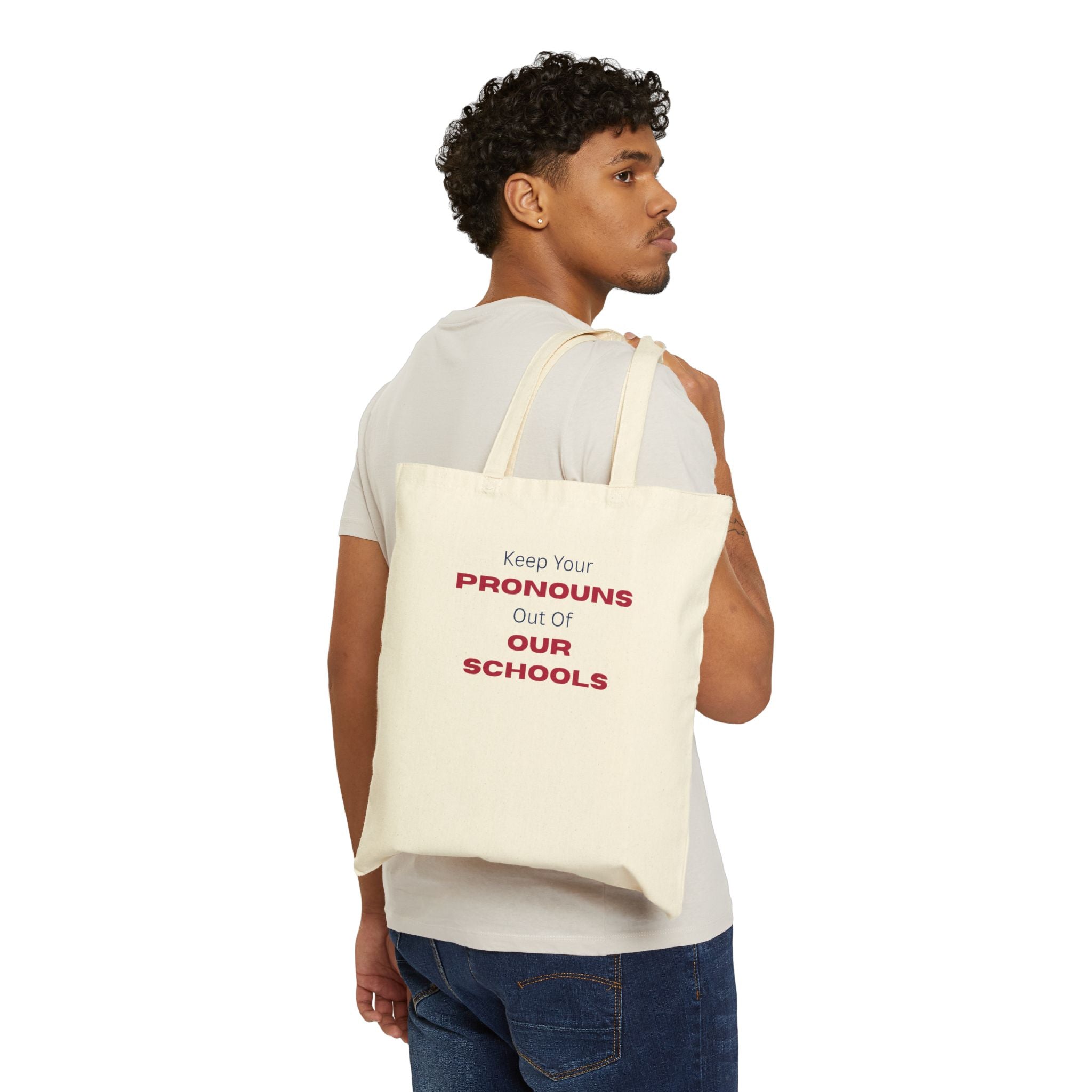 Tote Bag — "Keep Your Pronouns Out Of Our Schools" Cotton Canvas Political Tote
